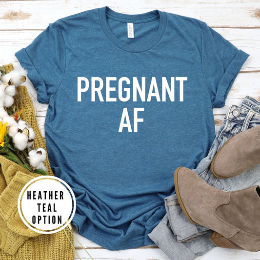 PREGNANT AF