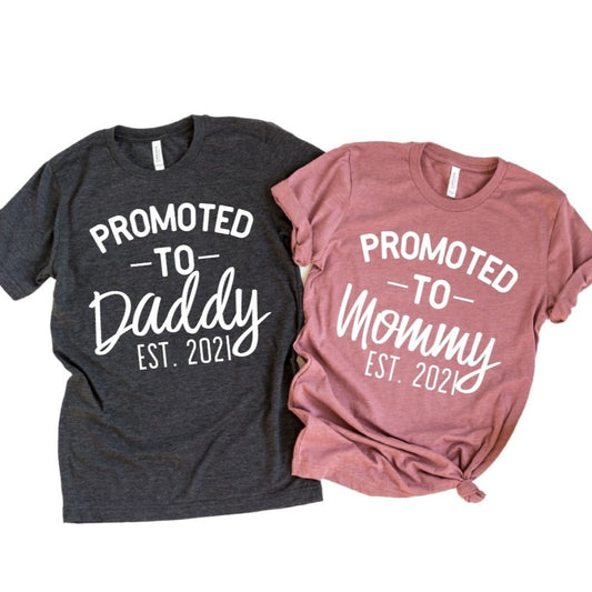 Promoted to Mommy / Promoted to Daddy EST 2021