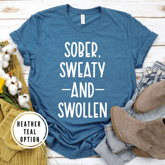 Sober, Sweaty and Swollen